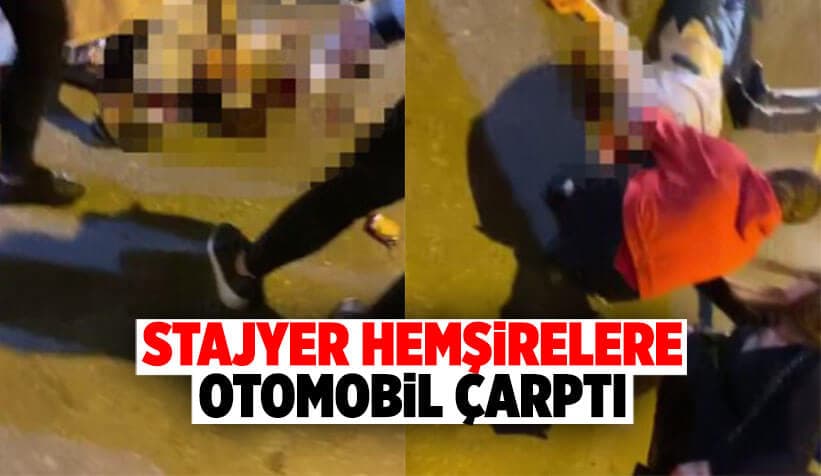 Stajyer Hemşirelere Otomobil Çarptı: 2 Yaralı