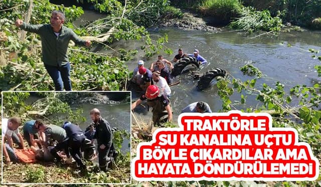 Su Kanalına Uçan Traktörün Sürücüsü Öldü