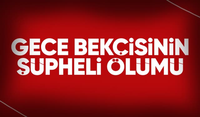 Karasu'da şüpheli ölüm