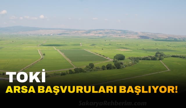 TOKİ Arsa Başvuruları Başlıyor!