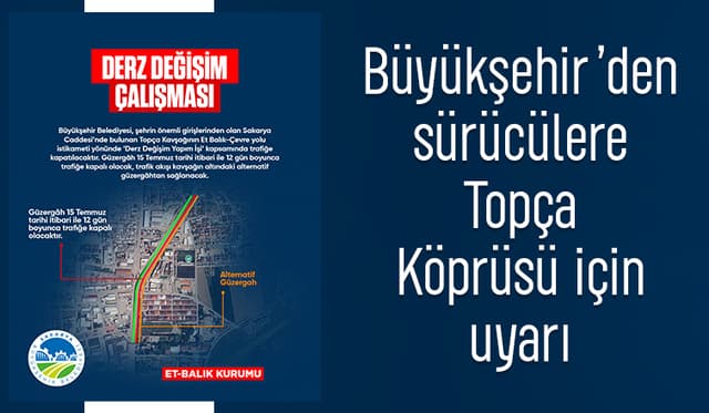 Topça Köprüsü’nde Güzergâh Üzerinde Çalışma Yapılacak