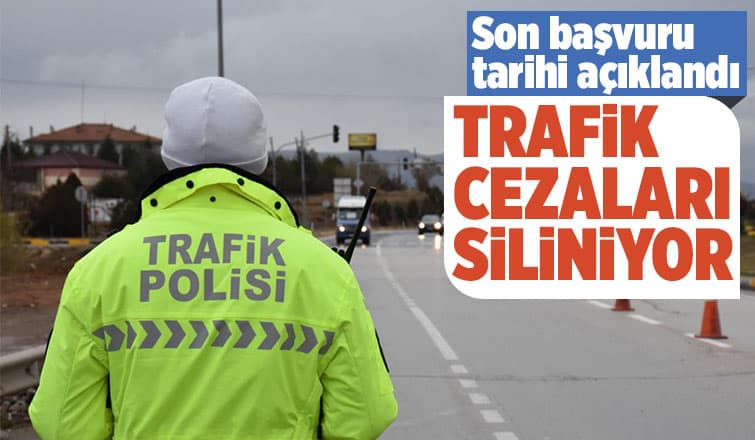 Trafik cezaları siliniyor
