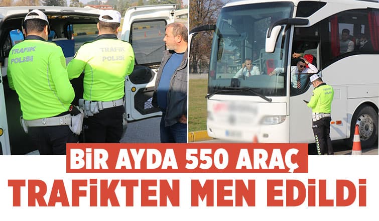  Sakarya’da bir ayda 550 araç trafikten men edildi