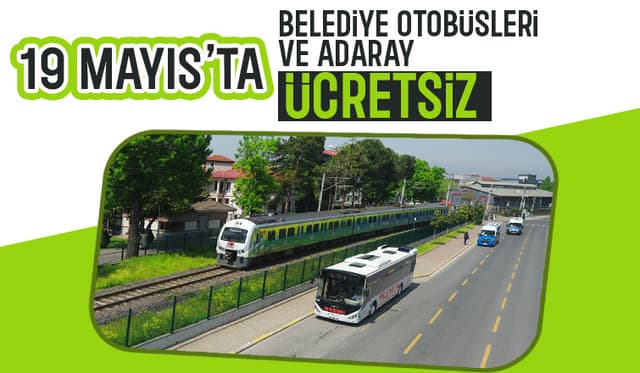 19 Mayıs’ta toplu ulaşım ücretsiz