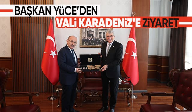 Ekrem Yüce'den Vali Karadeniz'e ziyaret