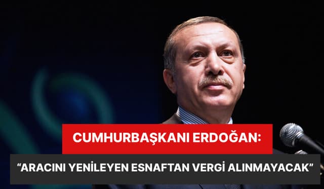Ticari Aracını Yenileyen Esnaftan ÖTV Alınmayacak