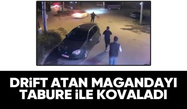 Otomobille drift atan magandayı tabure ile kovaladı
