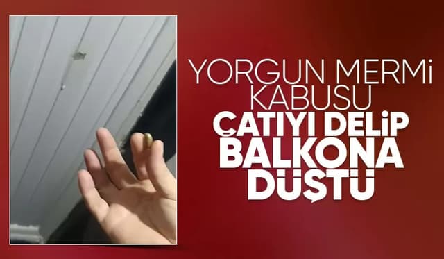 Akyazı'da yorgun mermi çatıyı deldi