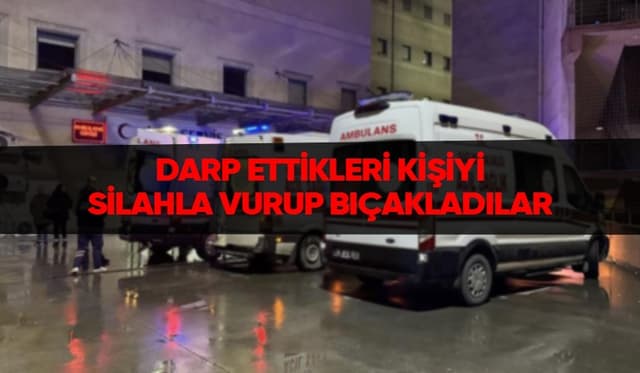 Darp edilip, silahla vuruldu ve bıçaklandı; Durumu kritik