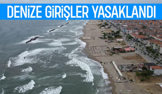  Sakarya’da Denize Girişlere Derhal Yasak Getirildi