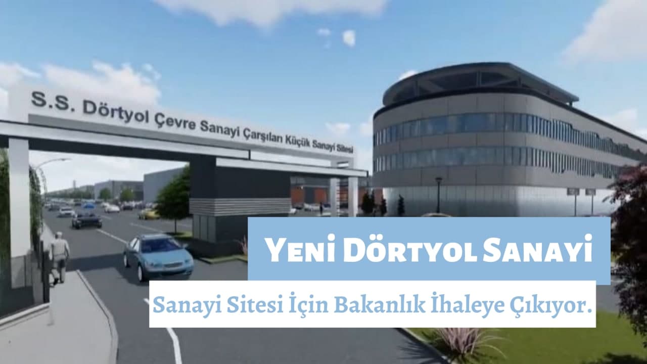 Yeni Sanayi Sitesi İçin 94,7 Milyon Liralık İhale!