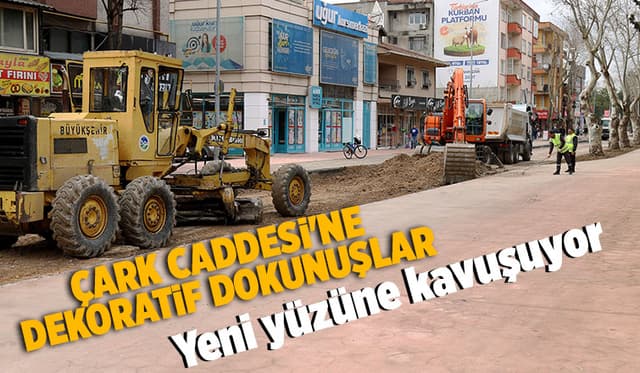 Çark Caddesi yeni yüzüne kavuşuyor