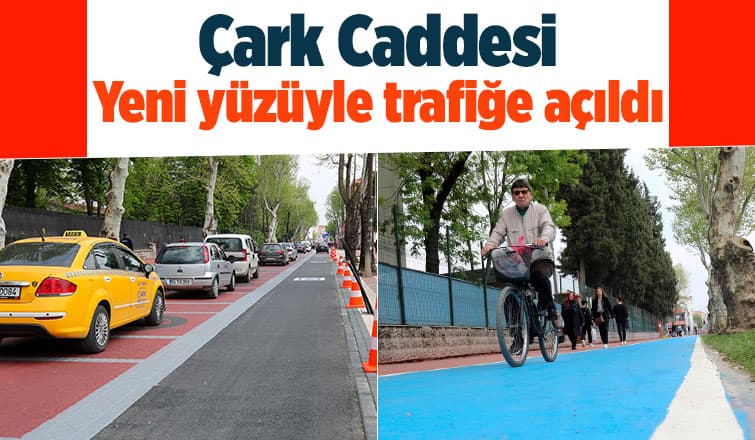 Çark Caddesi trafiğe açıldı