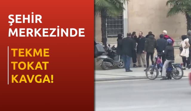 Şehir Merkezinde Tekme Tokat Kavga!