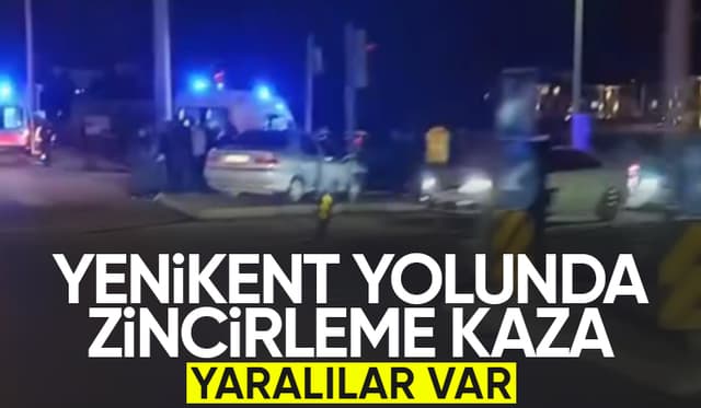 Yenikent yolunda zincirleme kaza