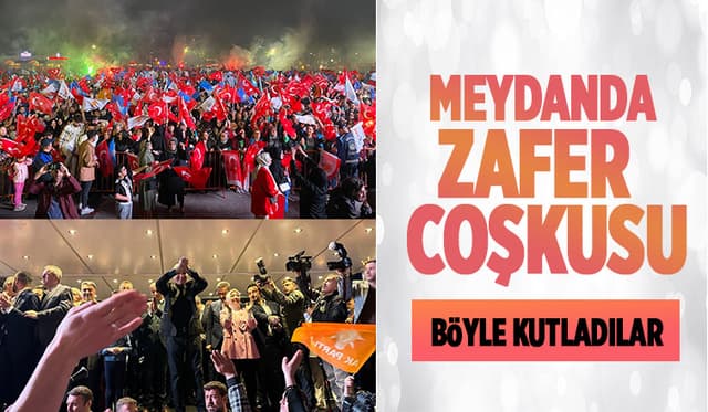 Cumhurbaşkanı Erdoğan'ın seçim zaferi Sakarya'da böyle kutlandı