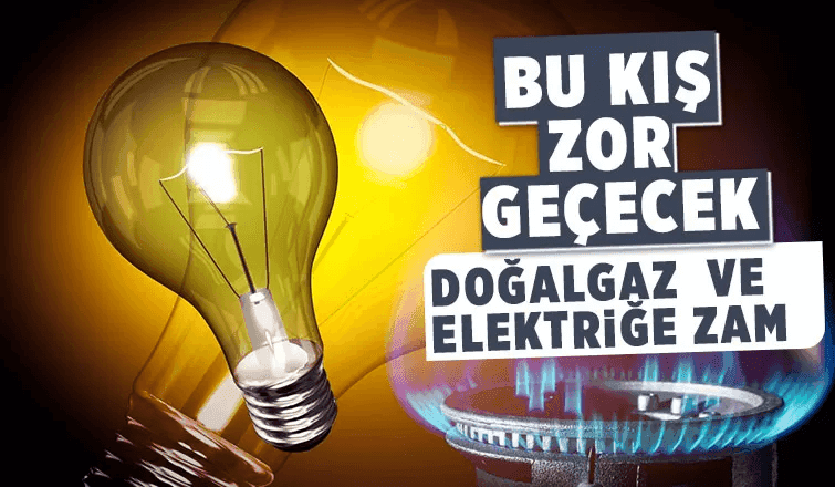 Doğalgaz ve Elektriğe Eylül Zammı  