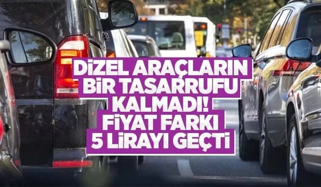 Dizel Araçlar Artık Tasarruflu Değil