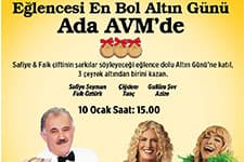 "Eğlencesi en bol altın günü"