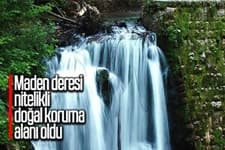 Maden Deresi Nitelikli Doğal Koruma Alanı oldu