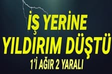 Mobilya imalathanesine yıldırım düştü: 2 yaralı
