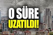 İmar Affı süresi yeniden uzatıldı