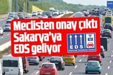 Meclisten onay çıktı; Sakarya'ya EDS geliyor