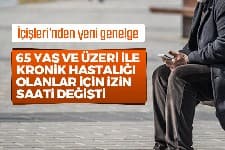 65 yaş üzeri için izin saatleri değişti