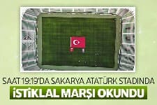 Sakarya Atatürk Stadyumunda İstiklal Marşı yankılandı
