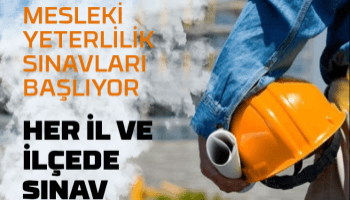 Mesleki Yeterlilik Sınavları yeniden başlıyor