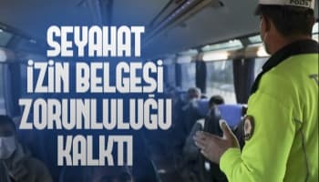 Seyahat belgesi zorunluluğu kaldırıldı