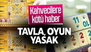 Kahvehanelerde oyun yasak
