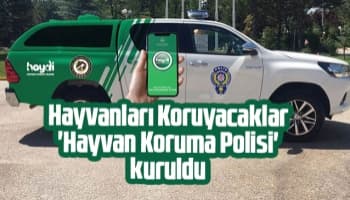 Hayvan Koruma Polisi kuruldu