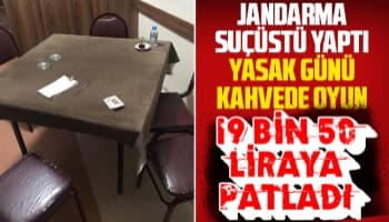 Yasak günü kahvede oyun 19 bin 50 liraya patladı