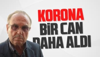 Korona tedavisi görüyordu, acı haberi geldi