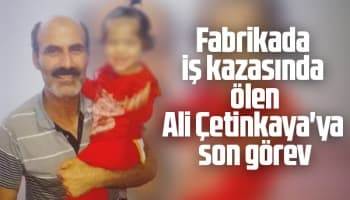 Forklift altında kalıp ölen Akyazılı üç çocuk babasına acı veda