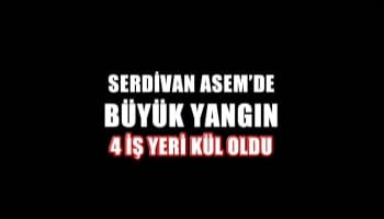 Serdivan ASEM'de büyük yangın