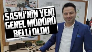 Sakarya Büyükşehir Belediyesi Su ve Kanalizasyon İdaresi Genel Müdürü belli oldu