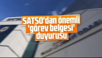 SATSO'dan önemli 'görev belgesi' duyurusu