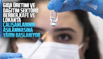 Berber, kuaför, kafe ve lokanta çalışanlarının aşılanmasına yarın başlanıyor