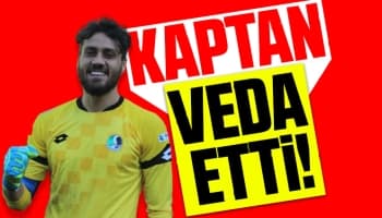 Kaptan veda etti!