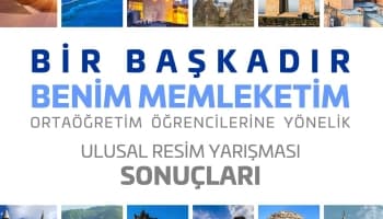 "Bir Başkadır Benim Memleketim" Ulusal Resim Yarışması Sonuçlandı