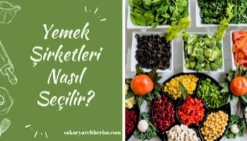 Yemek Şirketleri Nasıl Seçilir?