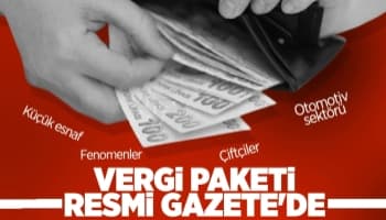 Vergi paketi Resmi Gazete'de