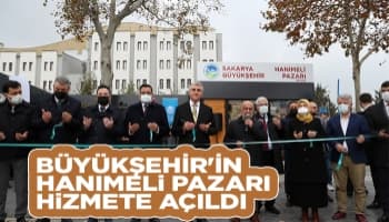 Büyükşehir’in Hanımeli Pazarı hizmete açıldı