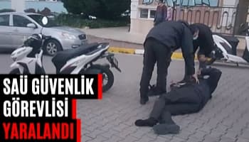 SAÜ'nün Güvenlik Görevlisi Yaralandı