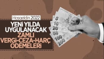 Yeni yılda uygulanacak vergi, ceza ve harçlar