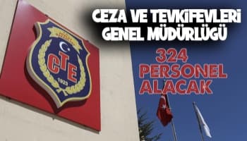 Ceza ve Tevkifevleri Genel Müdürlüğü 324 personel alıyor