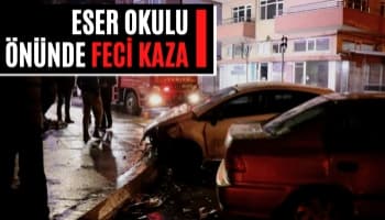 Eser Okulu Önünde Feci Kaza!