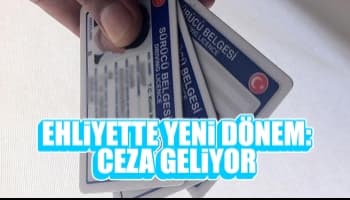Ehliyeti değiştirmeyene ceza geliyor